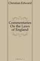 Commentaries On the Laws of England, Christian Edward 