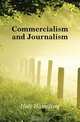 Commercialism and Journalism, Holt Hamilton 