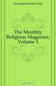 The Monthly Religious Magazine, Volume 5, Huntington Frederic Dan 