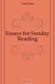 Essays for Sunday Reading, Caird John 