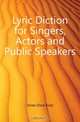Lyric Diction for Singers, Actors and Public Speakers, Jones Dora Duty 