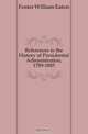 References to the History of Presidential Administration, 1789-1885, Foster William Eaton 