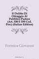 Il Delitto Di Oltraggio Al Pubblico Pudore (Art. 338 E 339 Cod. Pen.) (Italian Edition), Formica Giovanni 