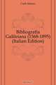 Bibliografia Galileiana (1568-1895) (Italian Edition), Carli Alarico 