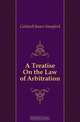 A Treatise On the Law of Arbitration, Caldwell James Stamford 