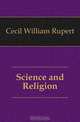 Science and Religion, Cecil William Rupert 