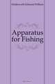 Apparatus for Fishing, Holdsworth Edmund William 