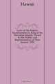 Laws of His Majesty Kamehameha Iii, King of the Hawaiian Islands, Passed by the Nobles and Representatives at Their Session, 1853, Hawaii 