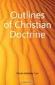 Outlines of Christian Doctrine, Moule Handley Carr 