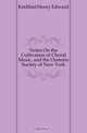 Notes On the Cultivation of Choral Music, and the Oratorio Society of New York, Krehbiel Henry Edward 