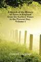 A Sketch of the History of Taxes in England from the Earliest Times to the Present Day, Volume 1, Dowell Stephen 