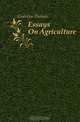 Essays On Agriculture, Gisborne Thomas 