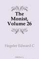 The Monist, Volume 26, Hegeler Edward C 
