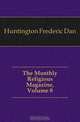 The Monthly Religious Magazine, Volume 8, Huntington Frederic Dan 