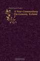 A New Commentary On Genesis, Volume 2, Franz Julius Delitzsch 
