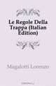 Le Regole Della Trappa (Italian Edition), Magalotti Lorenzo 