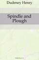 Spindle and Plough, Dudeney Henry 