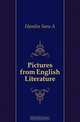 Pictures from English Literature, Sara A. Hamlin 