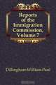 Reports of the Immigration Commission, Volume 7, William Paul Dillingham 