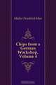 Chips from a German Workshop, Volume 4, Friedrich Max Muller 
