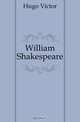 William Shakespeare, Hugo Victor 