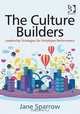 The Culture Builders: Leadership Strategies for Employee Performance, Jane Sparrow 