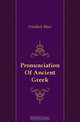 Pronunciation Of Ancient Greek, Friedrich Blass 