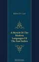 A Sketch Of The Modern Languages Of The East Indies, Cust Robert Needham 