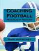 Coaching Football: Principles of Receiver!, Mr. Mark Meriwether 