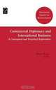 Commercial Diplomacy and International Business: A Conceptual and Empirical Exploration (Advanced Series in Management), Huub Ruel 