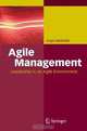 Agile Management: Leadership in an Agile Environment, Angel Medinilla 