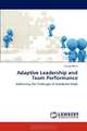 Adaptive Leadership and Team Performance: Addressing the Challenges of Distributed Work, Young Hun Ji 
