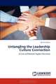 Untangling the Leadership Culture Connection: A Case of Pakistani Higher Education, Bushra Ghaus 