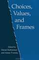 Choices, Values, and Frames, Daniel Kahneman, Amos Tversky 