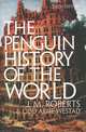 The Penguin History of the World, J. M. Roberts & Odd Arne Westad 