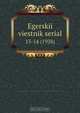 Egerskii viestnik serial, Obedinenie leib egerei 