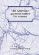 The American garment cutter for women