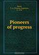 Pioneers of progress, Thomas Augustus Bland 