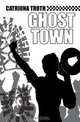 Ghost Town, Catriona Troth 