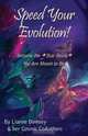 Speed Your Evolution, Lianne Downey 