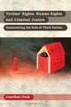 Victims Rights, Human Rights and Criminal Justice, Jonathan Doak 