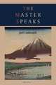 The Master Speaks, Joel S. Goldsmith 