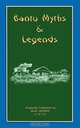 Myths and Legends of the Bantu, Alice Werner 