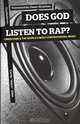 Does God Listen to Rap? Christians and the World
