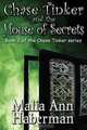 Chase Tinker and the House of Secrets, Malia Ann Haberman 