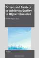Drivers and Barriers to Achieving Quality in Higher Education, 