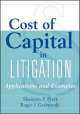Cost of Capital in Litigation, Grabowski Roger J., Pratt Shannon P 