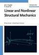 Linear and Nonlinear Structural Mechanics, H. Nayfe Ali 