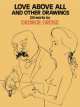 Love Above All and Other Drawings, George Grosz 