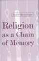 Religion as a Chain of Memory, Daniele Hervieu-Leger 